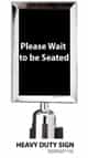 Stanchion Sign Please Wait to be Seated